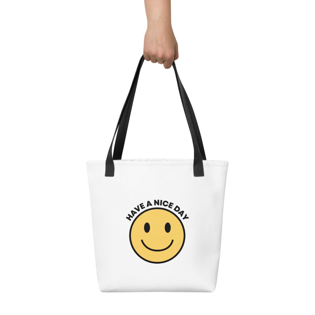 Have A Nice Day Tote